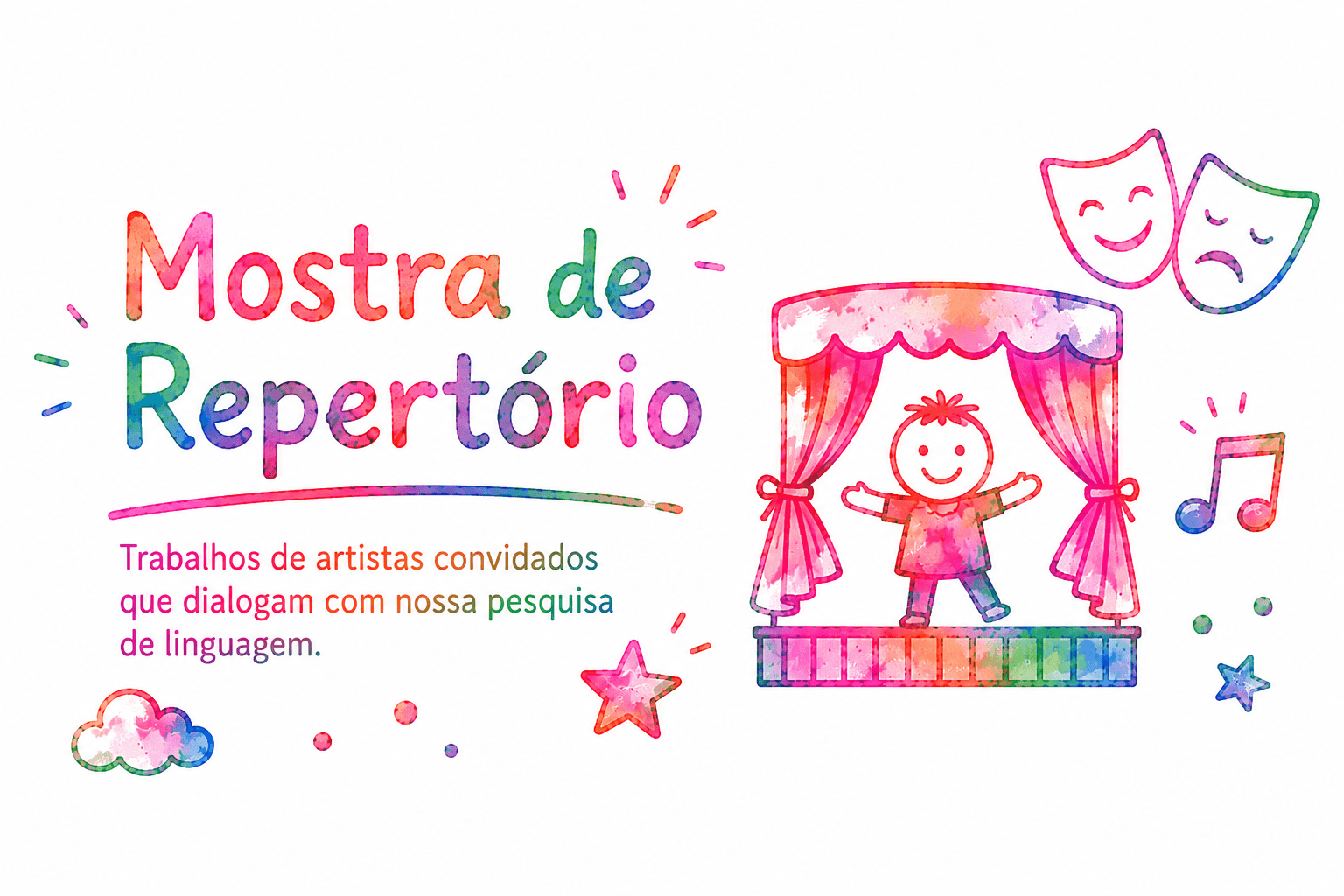Mostra de Repertório — Trabalhos de artistas convidados que dialogam com nossa pesquisa de linguagem.